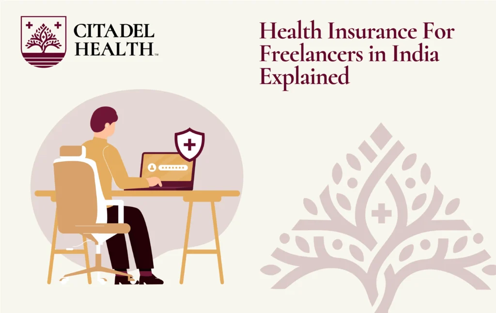 Health Insurance For Freelancers in India Explained