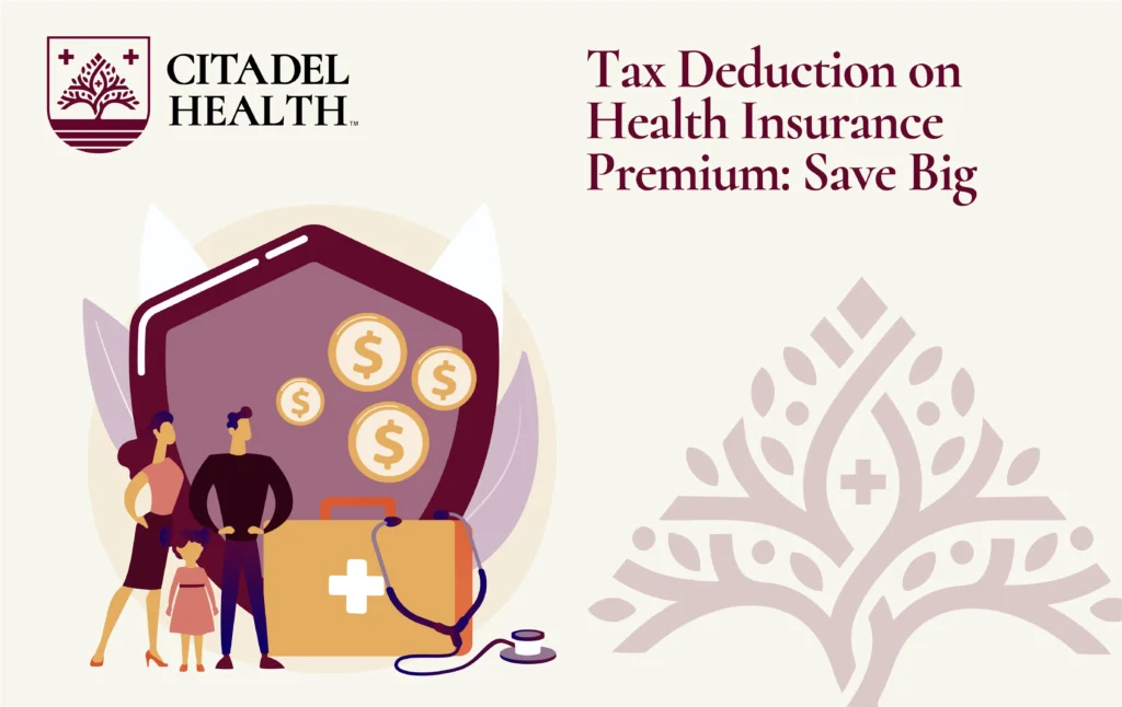 Tax Deduction on Health Insurance Premium: Save Big